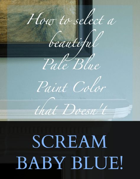 A Common Mistake When Choosing The Perfect Pale Blue Paint | the best Benjamin Moore gray-blues | serene calming colors | pale blues | pale green-blue | pale gray-green-blue Light French Blue Paint Color, Barely Blue Paint Color, Barely Blue Paint Wall Colors, Perfect Light Blue Paint Color, Almost White Blue Paint, Pale Blue Paint Colors, Pale Blue Paint, Bat Wallpaper, Pottery Barn Bathroom