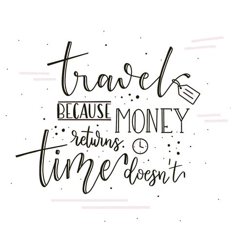 Travel, because money returns, time doesn´t Money Returns Time Doesnt Quote, Travel Money Quotes, Return Quotes, Travel Money, Visual Statements, Sports Activities, Money Quotes, Money Tips, Life Quotes