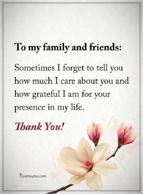 Life Quotes Sometime I Forget inspirational words To My Family And Friends Friends Are Family Quotes, Family Quotes Inspirational, Famous Inspirational Quotes, Thankful Quotes, Personal Growth Motivation, Thank You Quotes, Today Quotes, Gratitude Quotes, Trendy Quotes