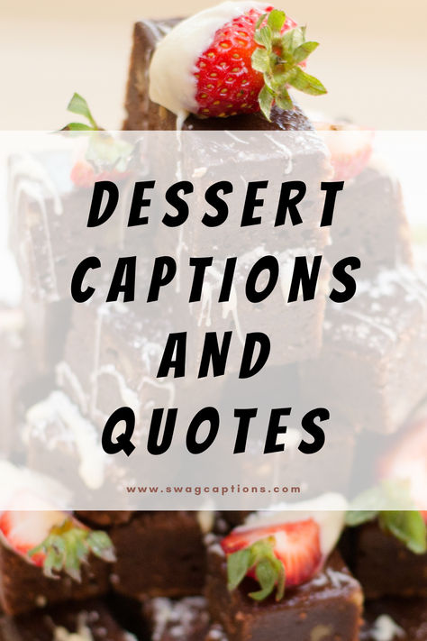 Dive into a world of sweetness with our Dessert Captions and Quotes collection! From tempting treats to mouthwatering quotes, add the perfect flavor to your posts. Eat Dessert First Quotes, Dessert Captions, Dessert Quotes, Strawberry Tart, Ig Captions, Kinds Of Desserts, French Dessert, Quotes For Instagram, Best Dessert