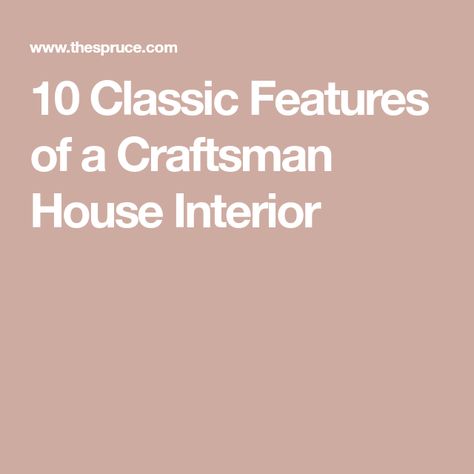 10 Classic Features of a Craftsman House Interior Craftsman Design Interior, Craftsman Style House Interior, 1920s Craftsman Farmhouse, Christmas Craftsman Home, Craftsman House Decorating Ideas, Adding Craftsman Details To Interior, Craftsman Beach House Interiors, 1900 Craftsman House Interior, Craftsman Style Home Interior