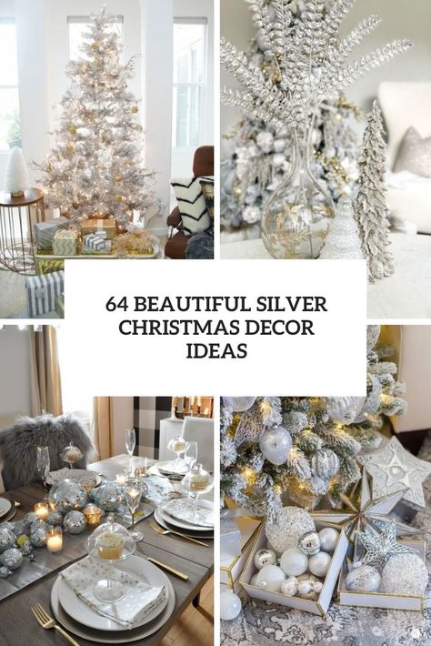 64 Beautiful Silver Christmas Decor Ideas - DigsDigs White And Silver Holiday Centerpieces, Silver And White Christmas Wreath, Silver And White Tree Topper, Christmas Silver Candle Holders, Silver Glitter Christmas Tree Table Centerpieces, Silver Christmas Decor, Silver Christmas Decorations, Christmas Decor Ideas, Silver Christmas