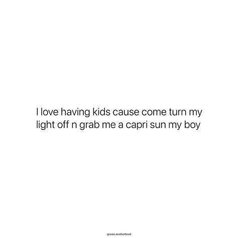 Preciate ya 😭😭 Boymom Quotes, Boy Mom Quotes, Cute Quotes For Instagram, Understanding Quotes, Motherhood Lifestyle, Motivation Text, Cute Texts For Him, Kids Funny, Mom Jokes