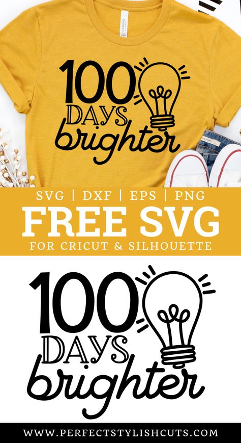 100days Of School Shirt, 100 Días De Clases, 100th Day Of School Crafts, 100 Days Brighter, 100 Day Of School Project, Tee Ideas, Teachers Gifts, Svg Downloads, School Svg