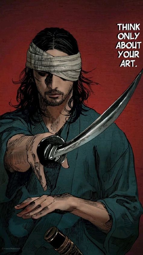 Think Only About Your Art, Miyamoto Musashi Art, Image Dbz, Trening Sztuk Walki, Vagabond Manga, Samurai Wallpaper, Samurai Artwork, Miyamoto Musashi, Anime Quotes Inspirational