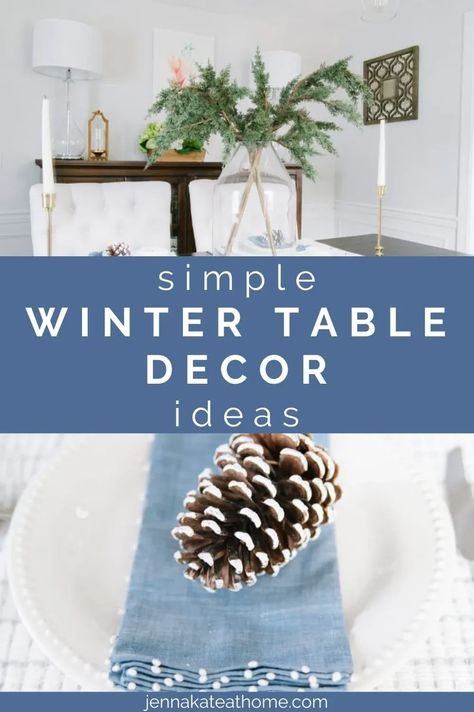 Christmas might be over, but that doesn't mean you have to forego a pretty tablescape. This simple table setting ideas are perfect for the winter season and will keep your dining room from looking boring and bare! January Table Decorations, Winter Dining Room Table Decor, Everyday Dining Table Centerpiece, Simple Table Setting Ideas, Farmhouse Christmas Tablescapes, Winter Dining Room Decor, Winter Table Decorations, Winter Table Setting, Winter Table Decor