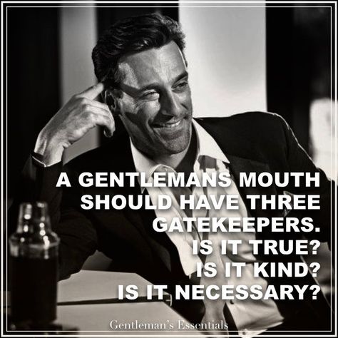 Essential Guy Style Rules That’ll Help You Look Taller Motivation Quote www.gentlemans-es... Gentlemen Quotes, Gentle Man, Gentlemens Guide, Gentleman Rules, Fantastic Quotes, Gentlemans Guide, Der Gentleman, Gentleman Quotes, Alpha Wolf