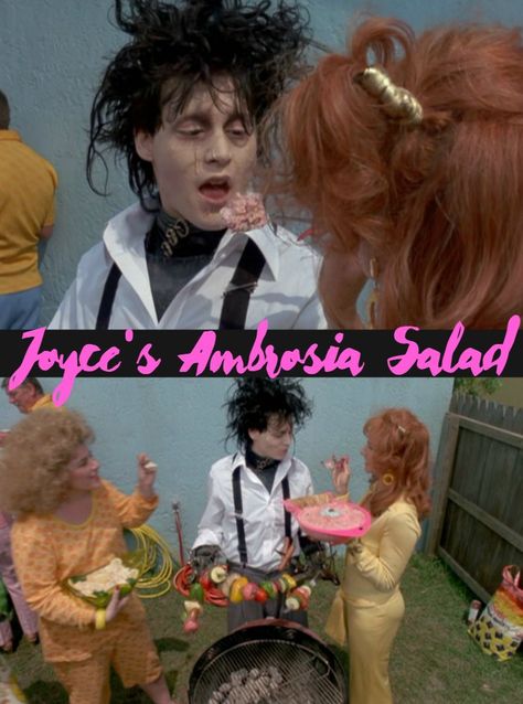 Joyce's Ambrosia Salad | Edward Scissorhands Edward Scissorhands Food Ideas, Edward Scissorhands Movie Night, Tim Burton Food, Edward Scissorhands Party, Edward Scissorhands Movie, Retro Bbq, Halloween Lunch Box, Artsy Crafts, Retro Desserts