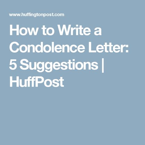 How to Write a Condolence Letter: 5 Suggestions | HuffPost Goodbye Email To Colleagues, Farewell Quotes For Colleagues, Goodbye Email To Coworkers, Quotes For Colleagues, Goodbye Quotes For Coworkers, Goodbye Email, Goodbye Coworker, Bye Quotes, Goodbye Note