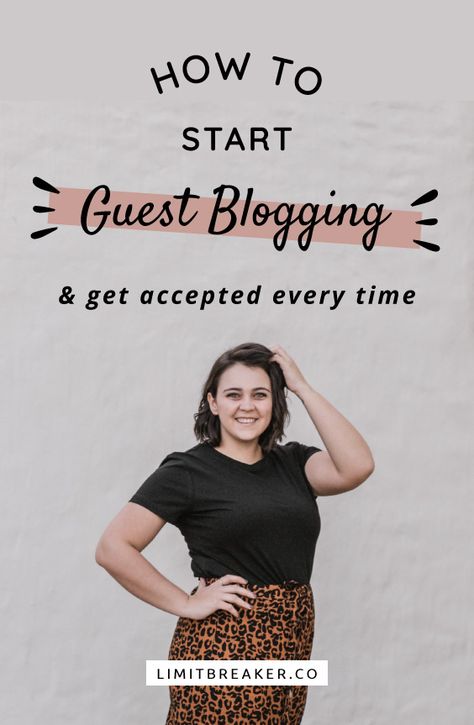 How to Start Guest Blogging and Get Accepted Every Time | Limit Breaker Limit Breaker, Guest Posting Sites, How To Write Better, Write Better, Writing Blog, Visual Marketing, Blog Ideas, Work From Home Tips, Guest Blogging