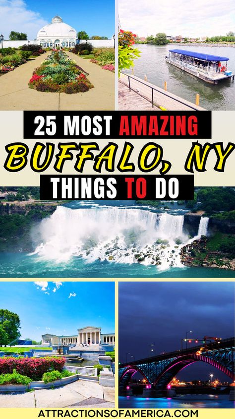 Image of Buffalo attractions like Erie County Botanical Gardens, Niagara Falls and more with text overlay reading 25 most amazing Buffalo, NY things to do. Delaware Park Buffalo Ny, Things To Do Buffalo Ny, What To Do In Buffalo New York, Buffalo New York Things To Do In, Things To Do In Buffalo Ny, Buffalo Ny Things To Do In, York Things To Do, Buffalo City, Niagara Falls New York