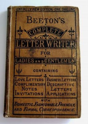 Curious Objects: Beeton's Complete Letter Writer for Ladies and Gentlemen Art Conservation, Vintage Book Covers, Ladies And Gentlemen, Diana Gabaldon, Old Book, Book Nooks, Old Books, I Love Books, Antique Books