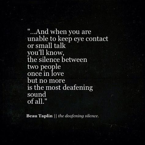 http://instagram.com/beautaplin Beau Taplin Quotes, Nothing Left To Say, Love Hurts, Poem Quotes, Eye Contact, Empath, Poetry Quotes, Rumi, Memes Quotes