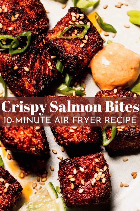 Crispy Salmon Bites, Salmon Bites Recipe, Crispy Salmon, Chipotle Crema, Salmon Bites, Air Fryer Salmon, Grain Bowls, Spicy Salmon, Popular Snacks