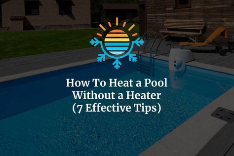 Dive into a warm pool without the hefty price tag of a heater! 🏊‍♂️💡 Discover 7 ingenious methods to keep your swim comfortable and cost-effective. From solar covers to windbreaks, we've got the secrets you need. Curious about which trick will work best for your pool? Click to find out and share your go-to method in the comments! #PoolHeating #EcoFriendly #SwimSeason #HomeImprovement #OutdoorLiving How To Heat A Pool Without A Heater, Pool Solar Panels, Pool Heaters, Solar Cover, Pool Enclosures, Swim Season, Solar Pool, Gas Heater, Pool Pump