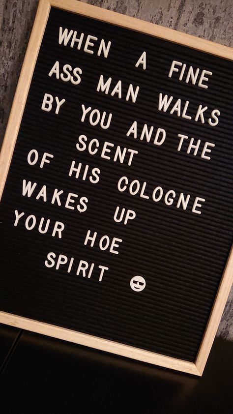 His Scent Quotes, Smelling Good Quotes, Cologne Quotes, Hygiene Quotes, Fragrance Quote, Good Man Quotes, Perfume Quotes, Letter Boards, Board Quotes