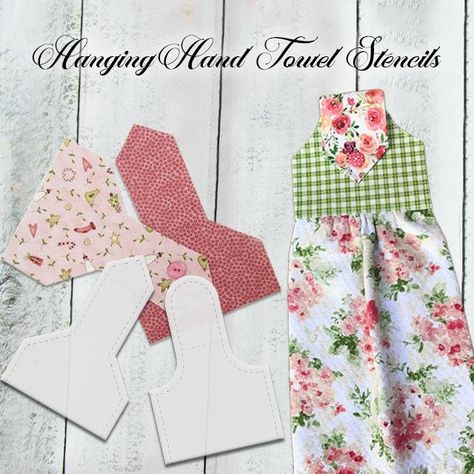 Hanging Hand Towel Stencils Dish Towel Crafts, Diy Towels, Towel Dress, Towel Crafts, Diy Templates, Strip Quilts, Quick Gifts, Hanging Towels, Sewing Gifts