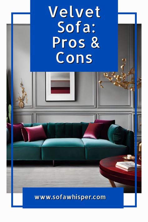 Love the luxe vibes of a velvet sofa? Before you commit, let's talk pros and cons! From style and comfort to maintenance and durability, this fun and honest guide reveals everything you need to know before making your decision. Dark Teal Velvet Sofa, Velvet Furniture Living Room, Velvet Sofa Living Room Ideas, Luxury Velvet Sofa, Paris Living Rooms, Velour Sofa, Navy Velvet Sofa, Velvet Sofa Living Room, Modern Velvet Sofa