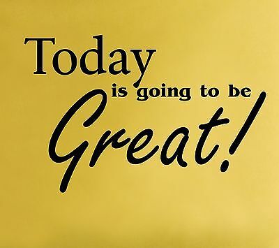 You are viewing our "Tody is Going to Be Great" vinyl cut wall decal. It is made from high quality, matte finish removable vinyl. Be Great Quotes, Office Motivational Quotes, Bean Art, Inspirational Wall Quotes, Bear Quote, Great Inspirational Quotes, Great Wall, Be Great, Coffee Bean