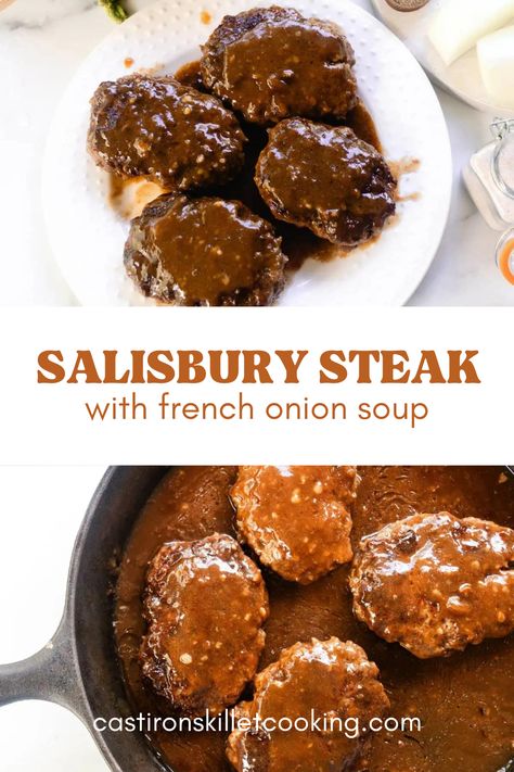 Recipe With French Onion Soup, Easy Salisbury Steak, Salisbury Steak Recipe, Cast Iron Skillet Cooking, Salisbury Steak Recipes, Lipton Onion Soup Mix, Easy Steak Recipes, French Onion Soup Recipe, Onion Soup Recipes