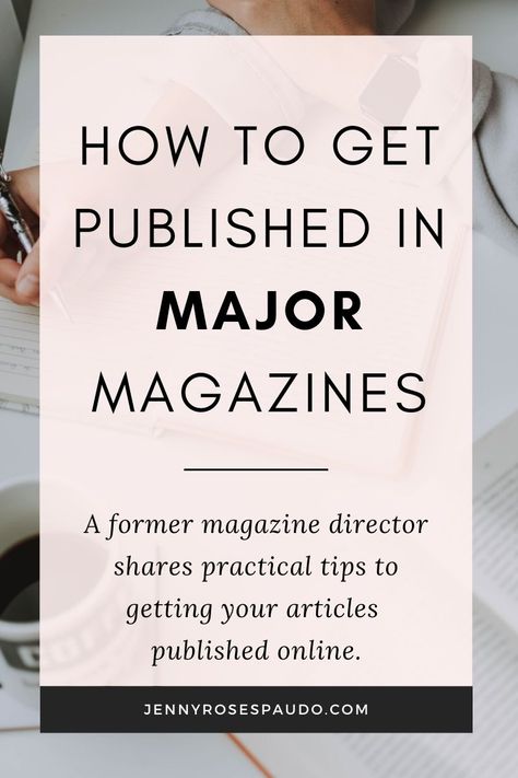 Getting your articles published in major magazines can do wonders for your business. Here are practical tips from a former magazine director for how to get that done! #blogging #businessblogging #bloggingbiz #publishing #contentmarketing #marketingtips Book Marketing Plan, Social Media Books, Publish A Book, Jenny Rose, Get Published, Book Advertising, Airbnb Promotion, Poetry Writing, Magazine Editor