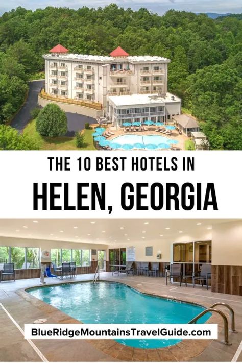 Where To Stay In Helen Georgia, Helen George, Helen Ga, Helen Georgia, Georgia Vacation, Hampton Inn, Romantic Hotel, Georgia Travel, Family Destinations