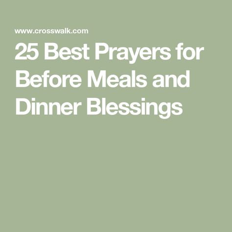 25 Best Prayers for Before Meals and Dinner Blessings Prayers For Mealtime, Prayers For Blessings And Favor, Meal Prayers Dinner Table, Dinner Prayers Simple, Dinner Blessing Prayer, Wedding Meal Prayer, Prayer Before Meal, Lunch Prayer, Best Prayers