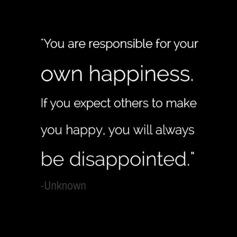 19 Quotes To Inspire You To Create Your OWN Darn Happiness Make Your Own Happiness Quotes, Make Yourself Happy Quotes, Your Own Happiness Quotes, Own Happiness Quotes, Make You Happy Quotes, Make Yourself Happy, Seek Happiness, Be Your Own Hero, Motivational Sayings