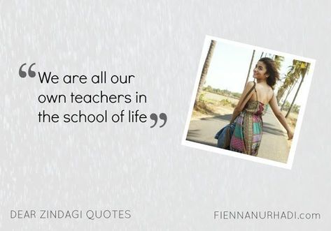 Dear Life Quotes, Dreamer Quotes, Filmy Quotes, Dear Zindagi Quotes, Life Quotes Relationships, Dear Zindagi, Quotes Movie, Quotes About Strength And Love, Bollywood Quotes