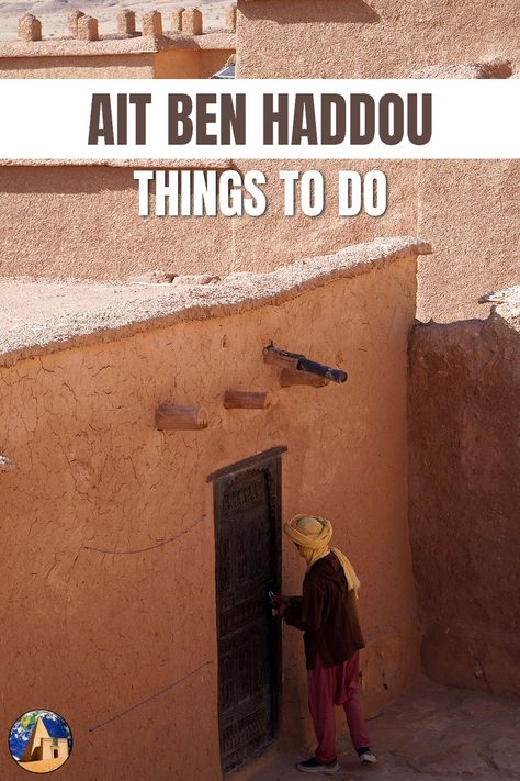 Visit Ait Ben Haddou Ait Benhaddou Morocco, Morocco Activities, Morocco Travel, The Things, Day Trips, Places To See, Morocco, Travel Guide, Tourism