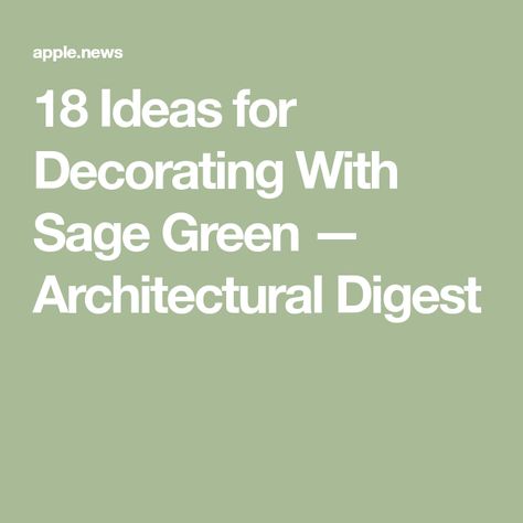 18 Ideas for Decorating With Sage Green — Architectural Digest Sage Green Office Decor, Sage Green Study, Sage Green Office Ideas, Decorating With Sage Green, Sage Green Office, Green Office, Ideas For Decorating, Pretty House, Architectural Digest