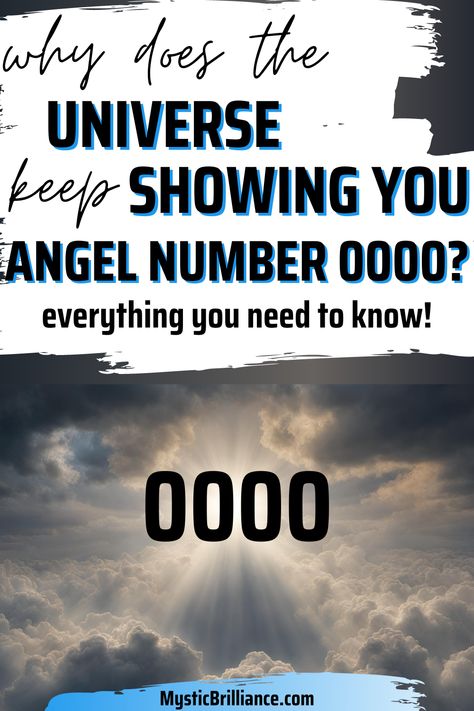 Picture of number 0000 in mystic clouds with text overlay Why Does the Universe Keep Showing You Angel Number 0000? Everything You Need to Know! 0000 Meaning, 0000 Angel Number Meaning, Spiritual Alignment, Signs From The Universe, Number Meanings, Hidden Messages, Hope Symbol, Spiritual Development, Practical Magic