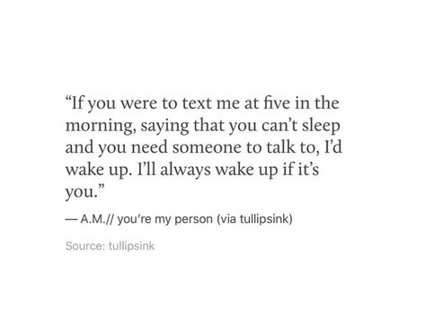 Youre My Person Quote, Quotes Wise Words, To My Future Husband, Words Love, My Person, Quotes Words, Do It Again, You Quotes, Wise Words Quotes