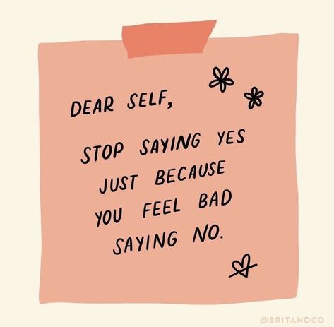 Stop Saying Yes, Saying Yes, Setting Healthy Boundaries, Saying No, Dear Self, Healthy Boundaries, Online Therapy, Note To Self Quotes, Positive Self Affirmations