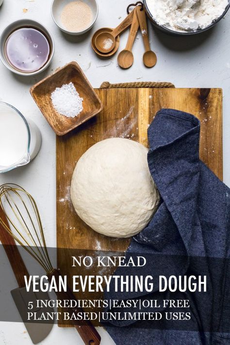 Vegan Everything Dough Vegan Tortillas, Cinnamon Pretzel, Rolls Rolls, Vegan Tortilla, Vegan Oil Free, Vegan Bread Recipe, Pizza Base, Vegan Cinnamon Rolls, Dough Ingredients