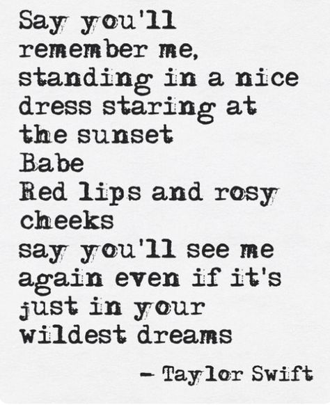 Wildest Dreams - Taylor Swift Quotes Lyrics Songs Taylor Swift, Taylor Swift Red Lips, Quotes Lyrics Taylor Swift, Quotes Lyrics Songs, Songs Taylor Swift, Lyrics Taylor Swift, Kari Jobe, Lyrics To Live By, Sara Bareilles