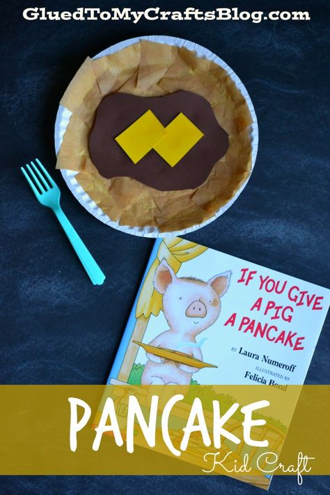 Paper Plate Pancake {Kid Craft} Pancake Crafts For Toddlers, Cooking Crafts For Toddlers, Laura Numeroff Crafts, Paper Plate Crafts For Preschoolers, Pancake Craft, Kids Pancakes, Storytime Crafts, Laura Numeroff, Book Theme