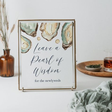 Watercolor Oyster "Leave a Pearl of Wisdom" Sign The World Is Your Oyster Bridal, October Coastal Wedding, Coastal Theme Engagement Party, Neutral Coastal Wedding, Oyster Themed Wedding, Oyster Bridal Shower Theme, Pearl Themed Wedding, Backyard Beach Wedding, Advice For The Couple