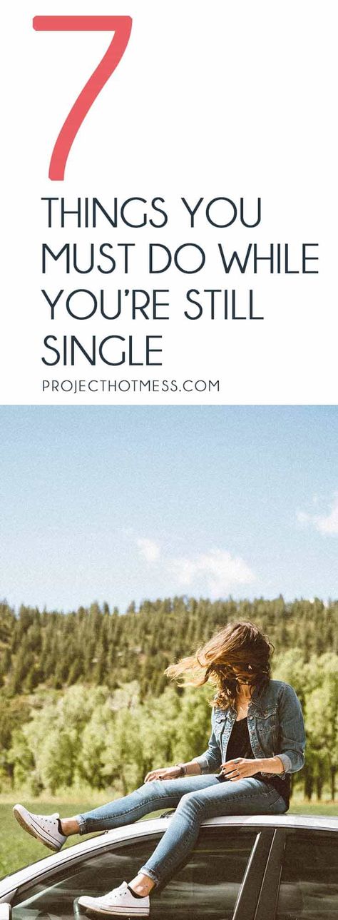 It might feel like the single life is never ending, but there are so many things you must do while you're still single and enjoy this time to be by yourself, learn all about self care and take adventures on your own. Enjoy your single life!    Relationships | Single | Single Life | Adventure | Travel | Solo Travel | Confidence | Self Confidence | Self Esteem | Love Yourself | Confidence Building | Confident Woman | Confidence In Yourself | Confident | Bucket List via @project_hotmess Woman Confidence, Single Mom Living, Single Pringle, How To Be Single, Single Travel, Soulmate Connection, Life Adventure, Solo Trip, Still Single