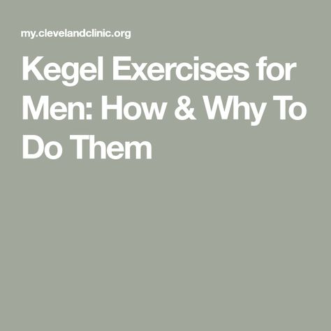 Kegel Exercises for Men: How & Why To Do Them Mens Kegel Exercises, Kegal Exercises For Men, Kegel Men Exercise, Kegel Exercise Benefits Men, Kegal Exercises For Men Benefits, Kegel Exercises For Men Workout, How To Do Keegle Exercises, Kegel Exercise How To Do For Men, Strengthen Pelvic Floor Muscles