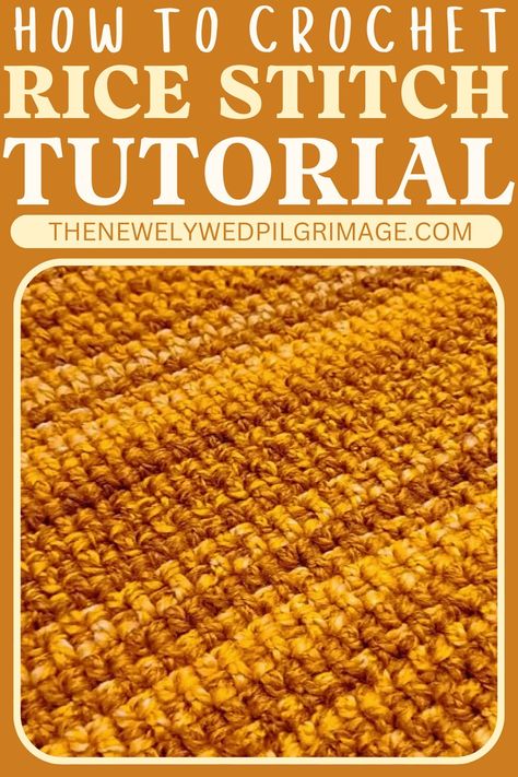 How To Crochet Rice Stitch (Step-by-Step Tutorial) - The Newlywed Crochet Rice Stitch, Rice Stitch, Ripple Stitch, Stitch Blanket, Medium Weight Yarn, Learn How To Crochet, Bobble Stitch, Double Crochet Stitch, Granny Squares Pattern