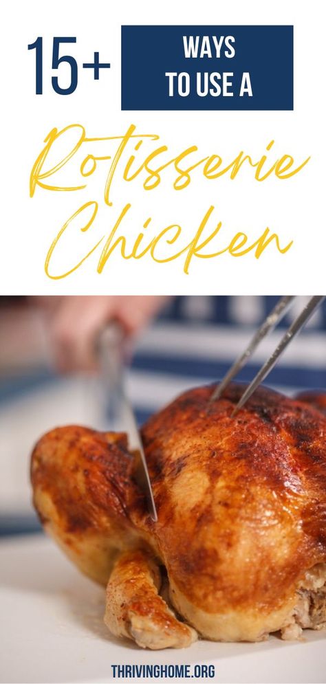 Rotisserie chicken might be the most economical and healthy store-bought shortcut you can find. Let me show you what to do with rotisserie chicken. I used two from the store to create multiple meals to feed my family and fill my freezer! Visit the blog to discover creative ways to use a Rotisserie Chicken for your dinner tonight! Rotisserie Chicken Recipes Easy, Leftover Rotisserie Chicken Recipes, Oven Roasted Whole Chicken, Rotisserie Chicken Recipes Leftover, Chicken Recipes Easy, Thriving Home, Leftover Rotisserie, Cooked Chicken Recipes, Homemade Chicken Stock