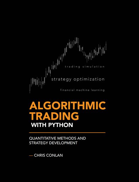 GitHub - chrisconlan/algorithmic-trading-with-python: Source code for Algorithmic Trading with Python (2020) by Chris Conlan Python For Finance, Python Data Analysis Projects, Program Code, Algorithmic Trading, Best Books For Men, Basic Computer Programming, Web Development Programming, Tech Books, Data Science Learning