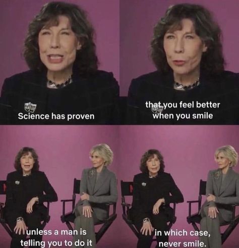 Lily Tomlin, Feminist Design, When You Smile, Jane Fonda, The Words, Feel Better, True Stories, Girl Power, Women Empowerment