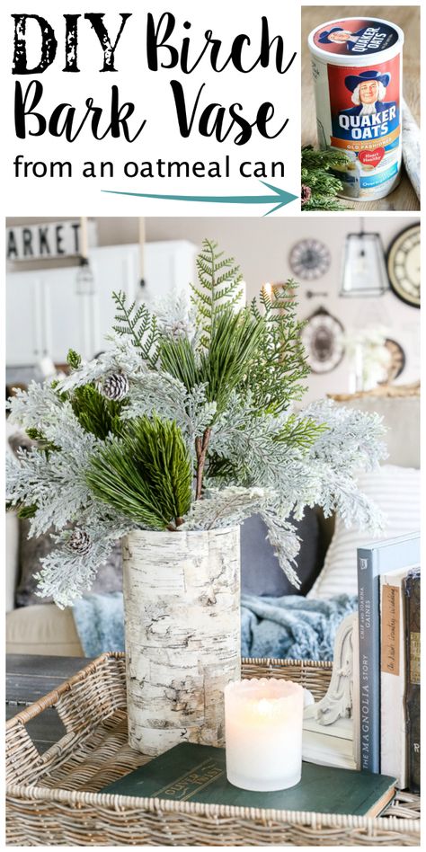 DIY Birch Bark Vase from an Oatmeal Can | blesserhouse.com - A quick tutorial for how to make a DIY birch bark vase for cheap using items from your pantry to create a cozy style for displaying faux florals. January Decor, Birch Bark Crafts, Cozy Style, Birch Bark, Diy Vase, Winter Home Decor, Faux Florals, Winter Crafts, Cozy Fashion