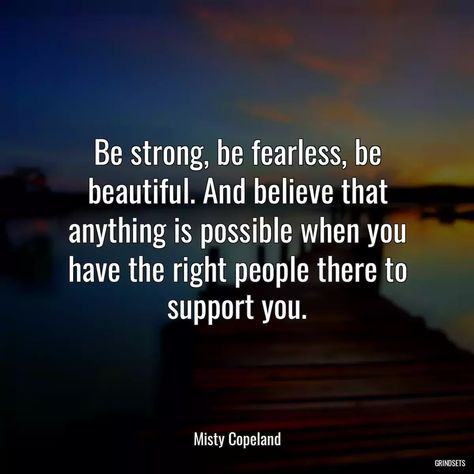 “Be strong,...” - Quotes Misty Copeland Inner Strength Quotes, Strength Quotes, Misty Copeland, Be Fearless, Your Best Self, Life Challenges, Anything Is Possible, Be Beautiful, Be Strong