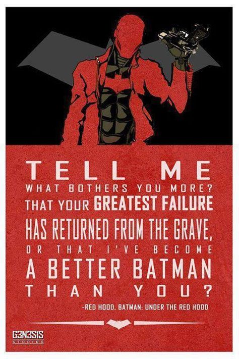 Red Hood Quote Batman Red Hood, Batman Quotes, Superhero Quotes, Comics Quote, Hood Quotes, Red Hood Jason Todd, The Bat Man, Univers Dc, Im Batman