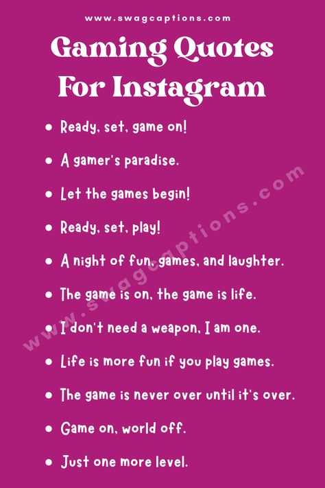 #GamersUnite #GameOn #VideoGamesDaily #GamerLife #GameNight #OnlineGaming #PlayTogetherStayTogether #GamingCommunity #TeamGaming #ConsoleGaming #PCGaming #GamingSetup #GamingAddict #GameFace #WinningAtLife #LevelUp #GamersOfInstagram #GameTime #VirtualRealityGaming #GamingGoals Game Night Captions For Instagram, Gaming Instagram Captions, Game Night Quotes, Gamer Captions, Gamer Captions For Instagram, Game Captions For Instagram, Quotes For Gamers, Gamers Quote Inspirational, Funny Gaming Quotes