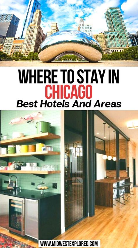 Where To Stay In Chicago: Best Hotels And Areas Chicago Where To Stay, Visiting Chicago Travel Tips, Places To Stay In Chicago, Best Hotels In Chicago, Chicago Hotels Downtown, Chicago Illinois Downtown, Chicago Family Vacation, Chicago Trip Ideas, Magnificent Mile Chicago