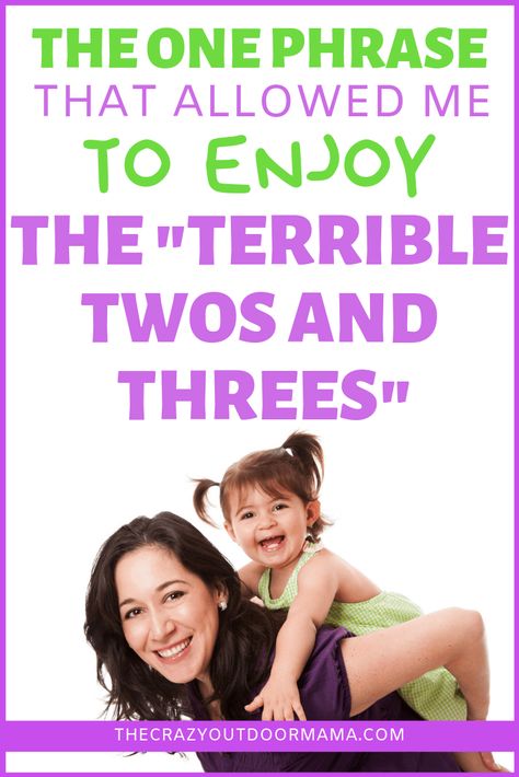 The Terrible Twos and Threes, and the One Phrase You Need to Survive It! – The Crazy Outdoor Mama Terrible Threes, Parent Advice, Tantrums Toddler, Terrible Twos, Mom Ideas, Toddler Discipline, The Best Advice, I Still Love Him, Mentally Strong